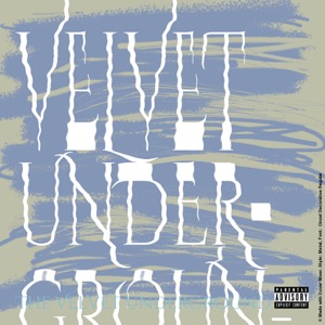 Underground The Velvet Underground Cover Mixer 20220922 163232